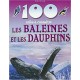 100 Infos a Connaitre Baleines et Dauphins