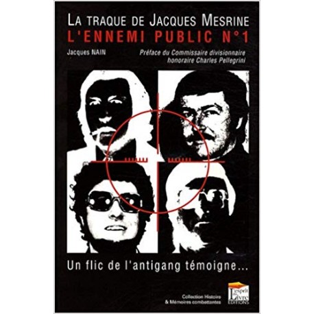 La traque de Jacques Mesrine - L'ennemi public n°1
