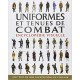 Uniformes et tenues de combat : Encyclopédie visuelle