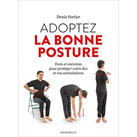 Adoptez la bonne posture