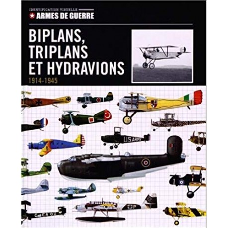 Biplans, triplans et hydravions - 1914-1945
