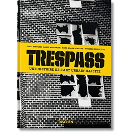 Trespass - Une histoire de l'art urbain illicite