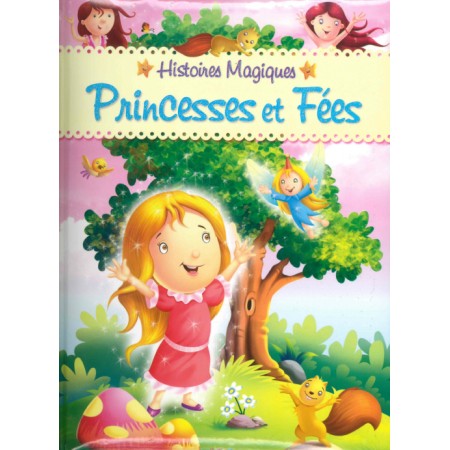 Histoires magiques princesses et fees