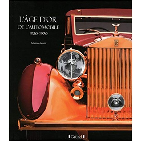 L'Âge d'or de l'Automobile 1920-1970