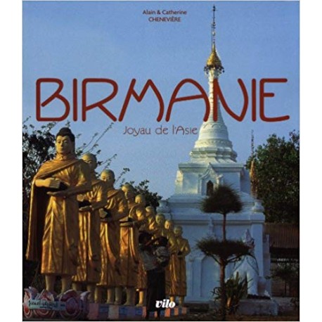 Birmanie - Joyau de l'Asie