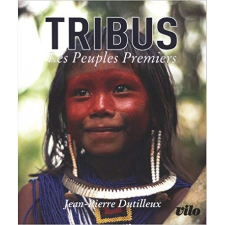 Tribus - Les peuples premiers