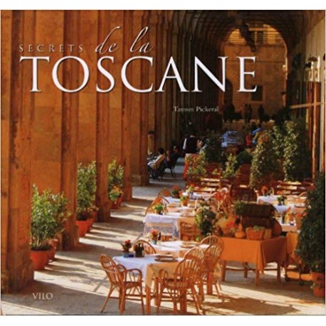 Secrets de la Toscane