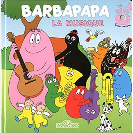 Barbapapa - La Musique (livre sonore)
