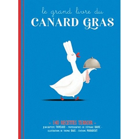 Le Grand Livre du Canard Gras