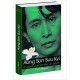 Aung San Suu Kyi Un pays, une femme, un destin