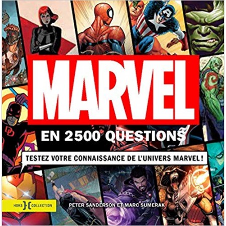 Marvel en 2500 questions - Testez votre connaissance de l'univers Marvel !