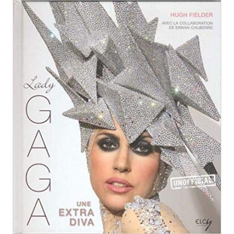 Lady Gaga - Une extra diva