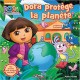 Dora protège la planète