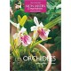 Les orchidées - Apprivoiser et cultiver