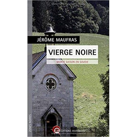 Vierge noire - Morte saison en Savoie