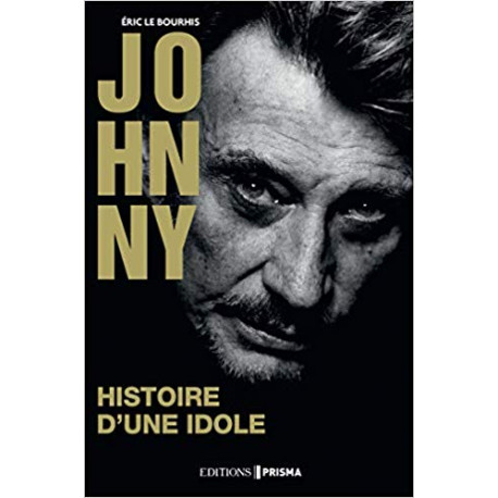 Histoire d'une idole - biographie Johnny