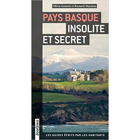 Pays Basque insolite et secret