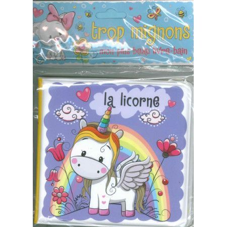 La licorne  Mon plus beau livre bain