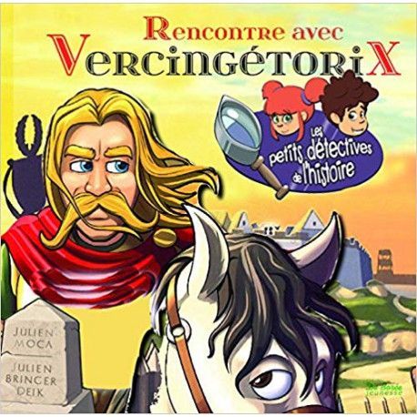 Rencontre avec Vercingétorix