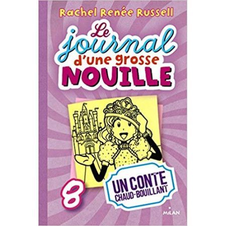 Le journal d'une grosse nouille  Un conte chaud bouillant - 9782745972590