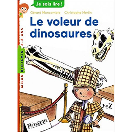 Le voleur de dinosaures (Félix File Filou, Tome 06)