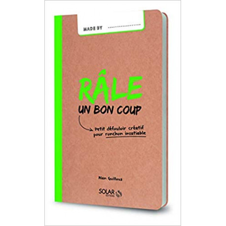 Râle un bon coup-Made by