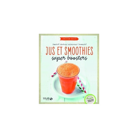 Jus et smoothies - Super boosters