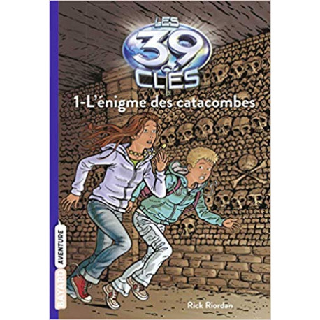 Les 39 Clés, Tome 1 : L'énigme des catacombes