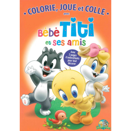 Colorie, joue et colle avec Bébé Titi et ses amis