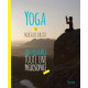Yoga - 100 postures, toute une philosophie