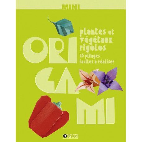 Mini Origami - Plantes et végétaux rigolos