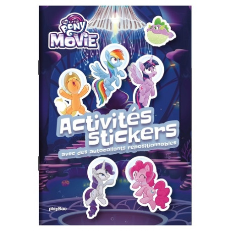 Activités stickers My Little Pony The Movie - Avec des autocollants repositionnables