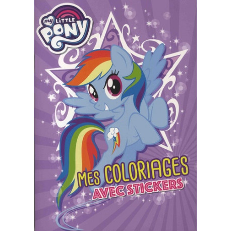 Mes coloriages avec stickers My Little Pony -