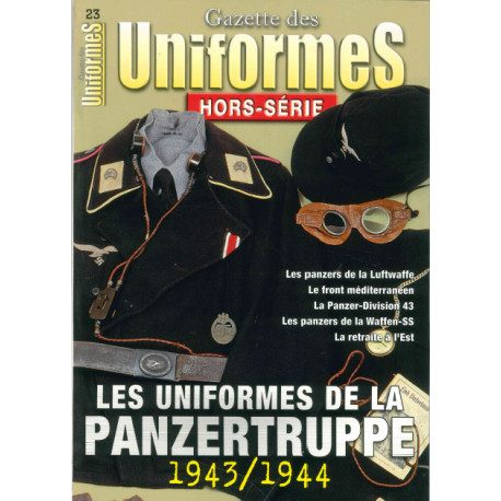 Les uniformes de la Panzertruppe Gazette des uniformes N° 23