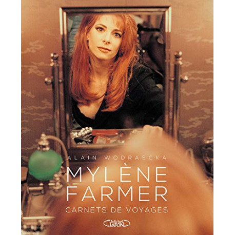 Mylène Farmer Carnets de voyages