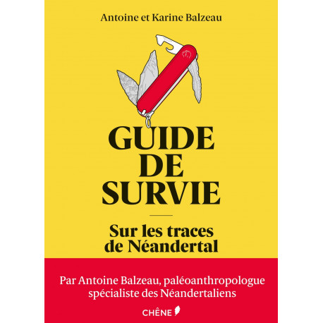 Guide de survie - Sur les traces de Néandertal