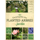 Encyclopédie des plantes & arbres de jardin