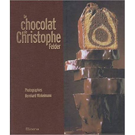 Le Chocolat de Christophe Felder