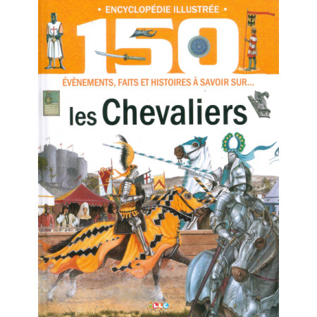 Encyclopédie illustrée Les Chevaliers