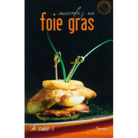 Succombez au foie gras