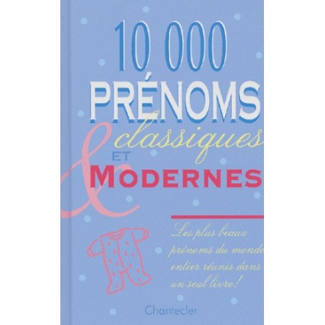 10000 prénoms classiques et modernes