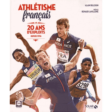 Athlétisme français - 20 ans d'exploits depuis 1996