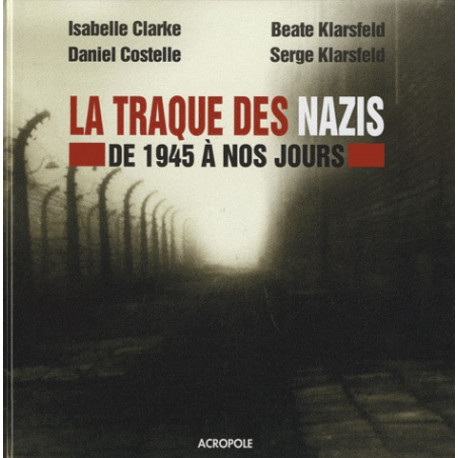 La traque des nazis - De 1945 à nos jours avec 1 DVD