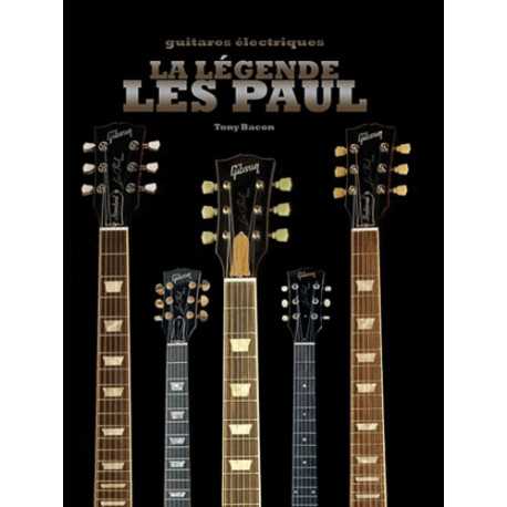 La légende Les Paul - Guitares électriques