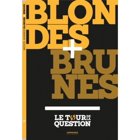 Blondes + Brunes