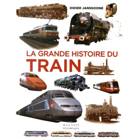 La grande histoire du train - De 1900 à nos jours