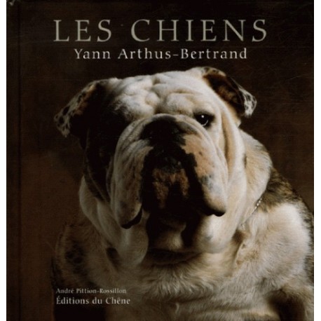 Les Chiens Yann Arthus-Bertrand