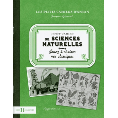 Petit cahier de sciences naturelles - Jouez à réviser vos classiques