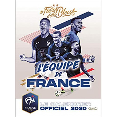 Le calendrier officiel 2020 de l'équipe de France