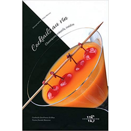Cocktails au vin - Classiques, créatifs, inédits